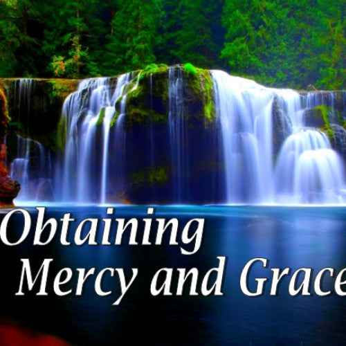 Obtaining Mercy & Grace - MP3 Series by Joe Sweet